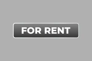 For Rent Button. Speech Bubble, Banner Label For Rent vector