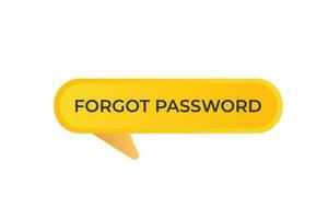 Forgot Password Button. Speech Bubble, Banner Label Forgot Password vector