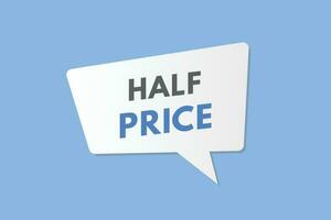 Half price text Button. Half price Sign Icon Label Sticker Web Buttons vector