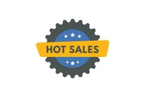 Hot Sales text Button. Hot Sales Sign Icon Label Sticker Web Buttons vector