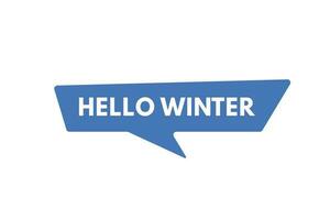 Hello Winter text Button. Hello Winter Sign Icon Label Sticker Web Buttons vector