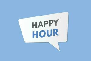 Happy Hour text Button. Happy Hour Sign Icon Label Sticker Web Buttons vector