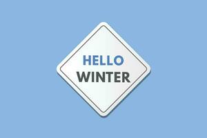 Hello Winter text Button. Hello Winter Sign Icon Label Sticker Web Buttons vector