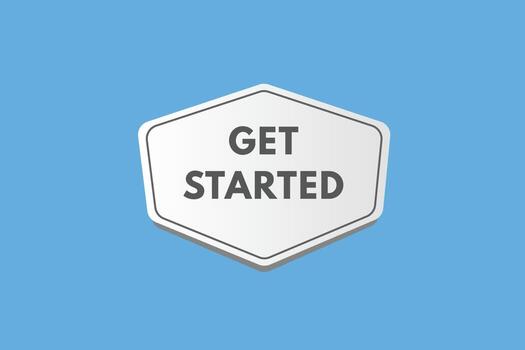 Get Started text Button. Get Started Sign Icon Label Sticker Web Buttons vector