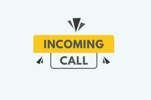 Incoming Call text Button. Incoming Call Sign Icon Label Sticker Web Buttons vector