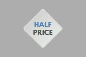 Half price text Button. Half price Sign Icon Label Sticker Web Buttons vector