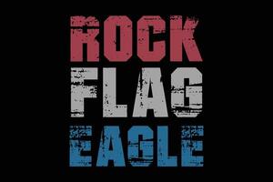 Rock Flag Eagle 4th of July US Flag T-Shirt Design vector