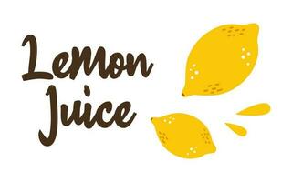 Vector lemon juice banner. Illustration with lettering and juice splash. Lemon juice advertisement. Yellow tropical fruit in flat design. Poster with citrus.