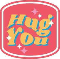 Hug You Sticker vector