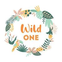 Jungle birthday wreath. Wild one tropical wreath. Round decorative graphic element for baby shower or birthday. Vector illustration. Jungle party. Summer floral invitation design. Exotic leaves, bird.