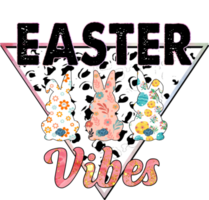 Easter Vibes Easter Day Sublimation Design, perfect on t shirts, mugs, signs, cards and much more png