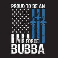 Proud US Air Force bubba  America Flag Father's Day Gift vector