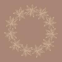 Abstract round frame of hand drawing star anise with copyspace in trendy soft brown. Outline drawing vector