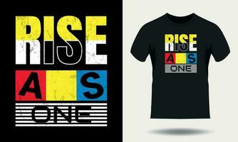 Rise as one motivational quotes for typography black t shirt design vector