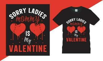 Valentines day typography vector tshirt design