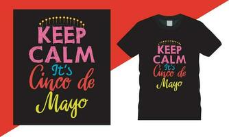 Happy Cinco De Mayo Day T-Shirt Design. Cinco De Mayo Day Motivational Typography t-shirt Creative Kids, vector