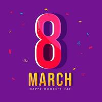 March Of 8 Number With Confetti Decorated On Purple Background For Happy Women's Day Concept. vector