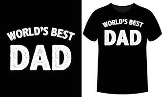 Father's Day Lettering Typography T-shirt Design. vector