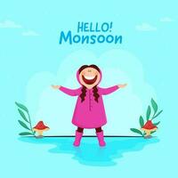 Hello Monsoon Poster Design With Cheerful Young Girl Enjoying Rainy Season On Cyan Background. vector