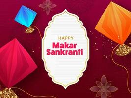 Happy Makar Sankranti Font Over White Vintage Frame And Colorful Origami Paper Kites On Red Floral Background. vector
