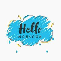 Hello Monsoon Lettering With Lightning Bolts, Water Drops And Blue Scribble Cloud On White Background. vector