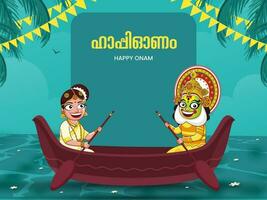 Malayalam Lettering Of Happy Onam With Cheerful South Indian Woman And Kathakali Dancer At Aranmula Boat Illustration. vector