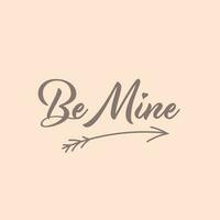 Be Mine Font With Arrow Of Bow On Peach Heart Shape Background. vector