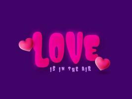 Pink Love Is In The Air Quotes With Glossy Balloons On Purple Background. vector