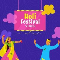 Holi Festival Vibes Text Board Hang With Faceless Indian Couple Throwing Color Balloon At Each Other On Violet Swirl Line Pattern Background. vector