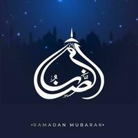 Arabic Calligraphy Of Ramadan Mubarak And Lights Effect On Blue Silhouette Mosque Background. vector