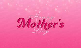 Happy Mother's Day Font Against Pink Bokeh Blur Background. vector