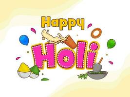 Stylish Happy Holi Font With Bowls Full Of Dry Color, Balloons, Splashing Thandai Glass, Datura Leaves Grinding From Mortar And Pestle Illustration. vector