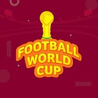 Sticker Style Football World Cup Font With Winning Trophy Cup On Claret Stadium Background. vector