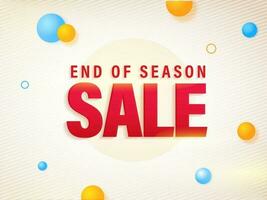 End Of Season, Sale Banner Or Poster Design Decorated With Glossy Balls On Beige Stripe Pattern Background. vector