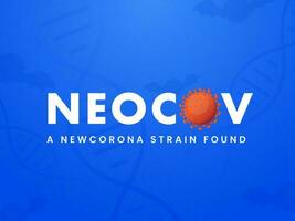 NeoCoV A New Corona Strain Found Text With Red Virus Against Blue DNA And Bats Background. vector