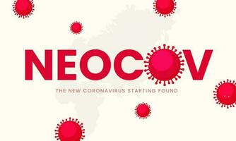 NeoCoV The New Coronavirus Starting Found Font On Covid-19 Virus Effect World Map Background. vector