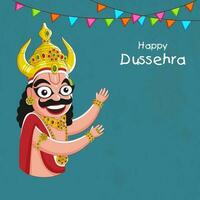 Happy Dussehra Poster Design With Character Of Demon King Ravana And Bunting Flags On Blue Background. vector