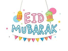 Eid Mubarak Font With Hanging Arabic Lanterns And Bunting Flags Decorated On White Background. vector