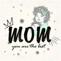 Mom You Are The Best Text With Doodle Style Lady Hugging Her Baby On Beige Background. vector