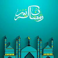 Ramadan Kareem Calligraphy In Arabic Language And Beautiful Mosque Illustration On Turquoise Background. vector