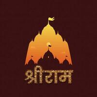 Illustration Of Glossy Text Shri Ram Lord Rama Written in Hindi Language With temple On Red Backgrounds. vector