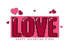 Pixel Love Font With Hearts On White Background. Happy Valentine's Day Greeting Card. vector