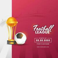 Football League Poster Design With Realistic Golden Trophy Cup, Football On Red And Gray Background. vector