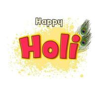 Happy Holi Font With Peacock Feather And Yellow Splatter Effect On White Background. vector