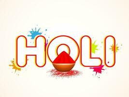 Linear Holi Font With Clay Bowl Full Of Powder And Color Splash Effect On White Background. vector