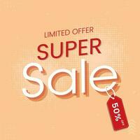 Super Sale Poster Design With Discount Tag And Halftone Effect On Orange Background. vector
