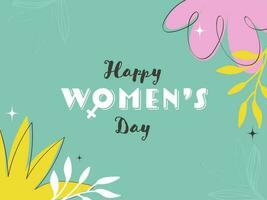 Happy Women's Day Font With Female Gender Sign And Floral Decorated On Teal Background. vector