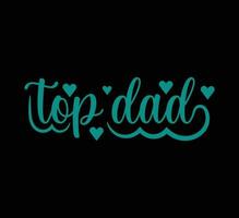 Top Dad T Shirt Design vector