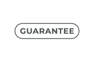 Guarantee Button. Speech Bubble, Banner Label Guarantee vector