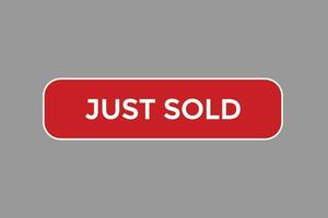 just sold vectors.sign label bubble speech just sold vector